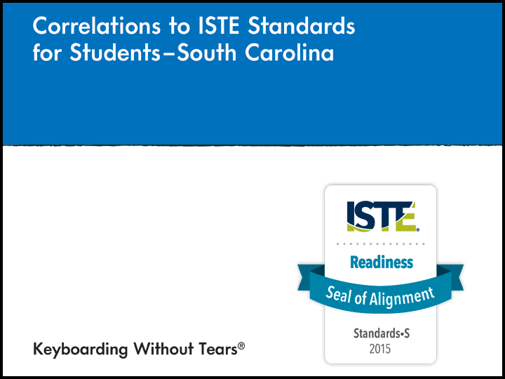 Correlations to ISTE Standards for Students–South Carolina