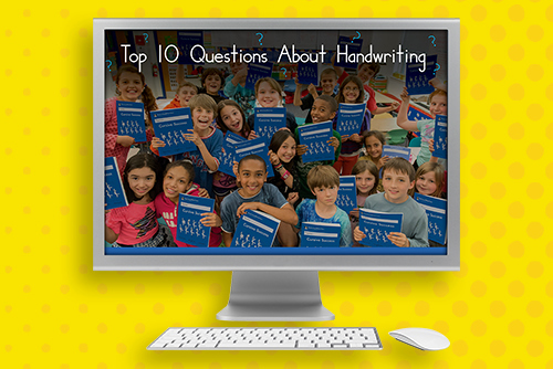 Top 10 Questions About Handwriting Webinar Top 10 Questions About Handwriting Webinar