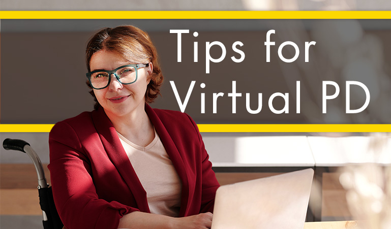 Get the Most Out of Your Virtual Professional Learning