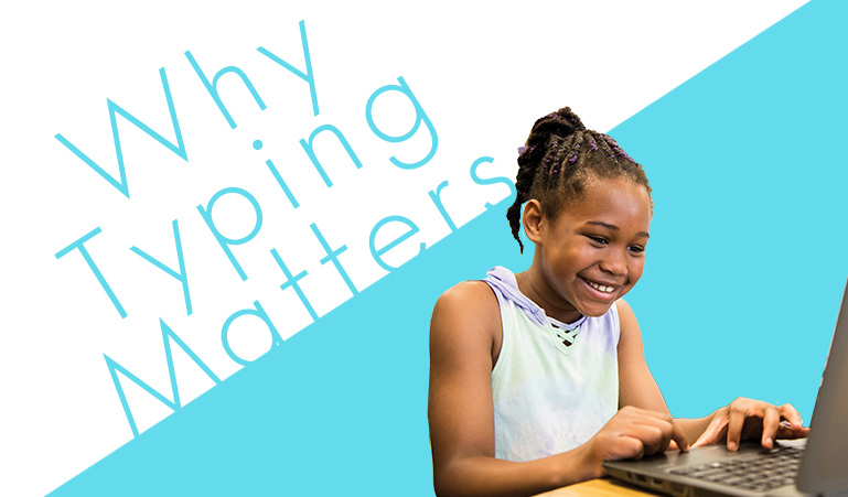 Why Typing Is Important for 21st Century Learners