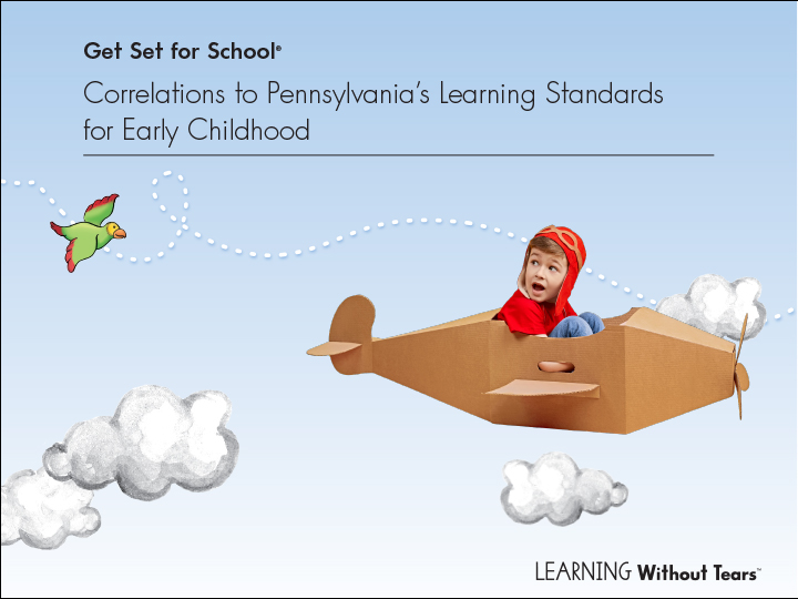 Correlations to Pennsylvania's Learning Standards for Early Childhood