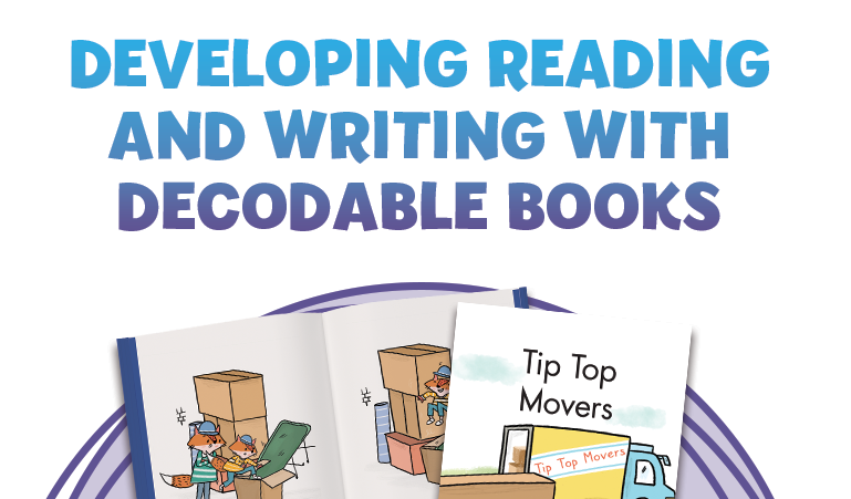 Developing Reading and Writing with Decodable Books