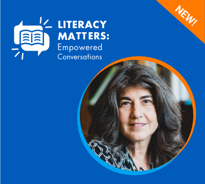 Literacy Matters: Empowered Conversations Season 4 Episode 6 