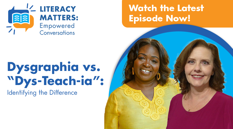 In this Season 5 opener of Literacy Matters: Empowered Conversations, Dr. Cheryl Lundy Swift and occupational therapist Katrina Erickson