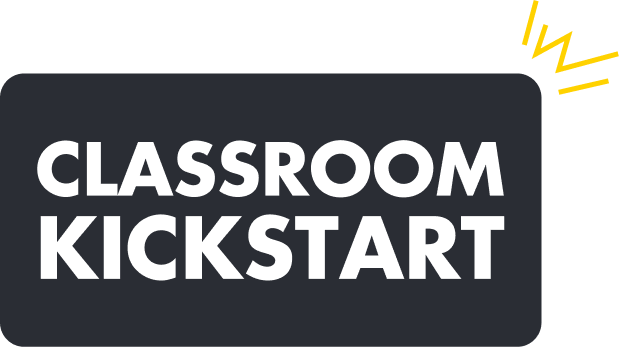 Classroom Kickstart
