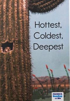 Hottest Coldest Deepest Decodable Reader