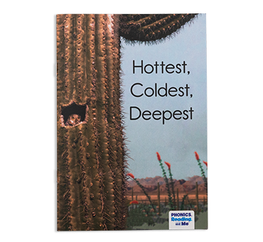Hottest Coldest Deepest Decodable Reader