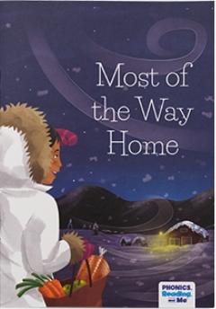 Most of the Way Home Decodable Reader