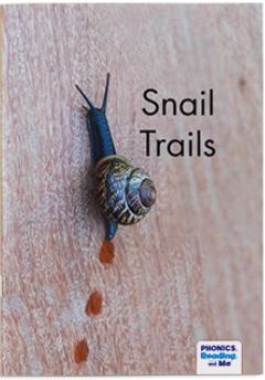 Snail Trails Decodable Reader