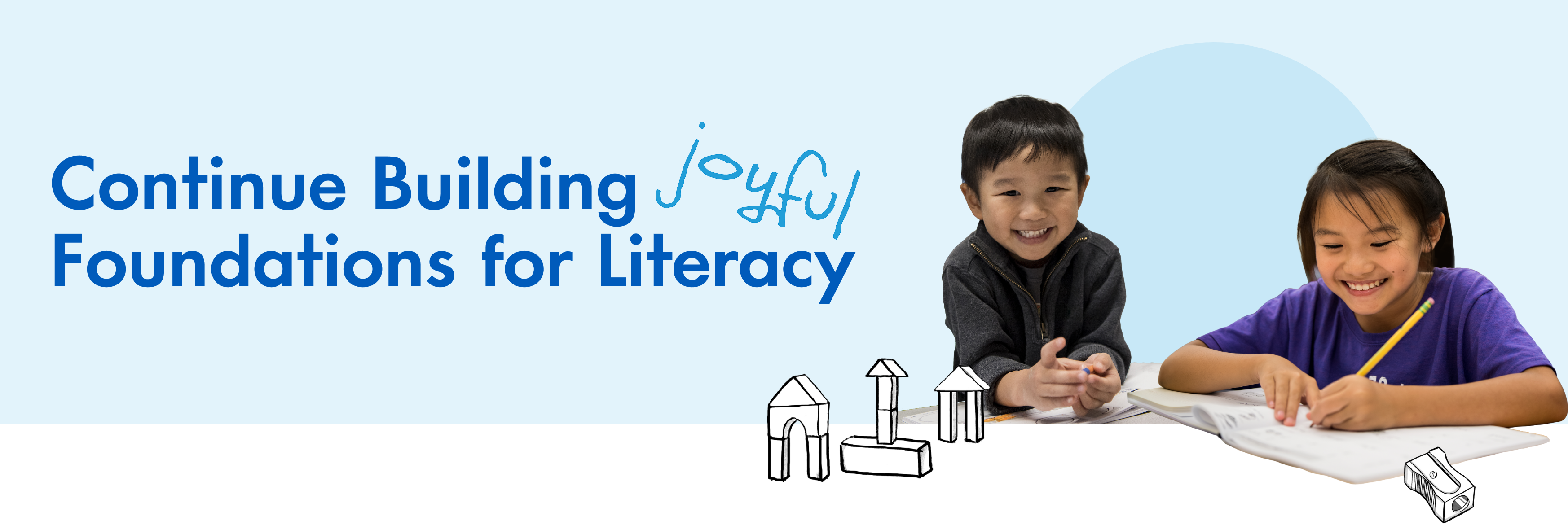 Continue Building Joyful Foundations for Literacy